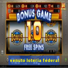 venuto loteria federal